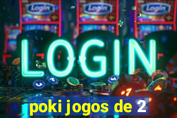 poki jogos de 2